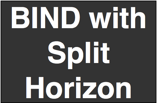 How To Configure Split Horizon DNS in BIND