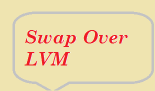 Modify your swap space by configuring your Linux machine to use LVM as Swap Space.